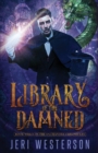 Image for Library of the Damned : Third Book in the Enchanter Chronicles Trilogy