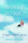 Image for Believe: Do You?