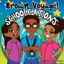 Image for Brown Voyage Schoolcations