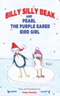 Image for Billy Silly Beak and Pearl, the Purple Eared Bird Girl
