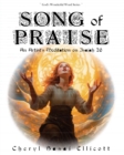Image for Song of Praise : An Artist&#39;s Meditation on Isaiah 26