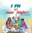 Image for I Fit IN Just Right! : Me and My Family