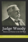 Image for Judge Woody : History and Humor in the Old West