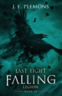 Image for Last Light Falling - Legion, Book IV