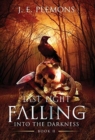 Image for Last Light Falling - Into The Darkness, Book II