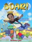 Image for Soar! : A Children&#39;s Book About Overcoming