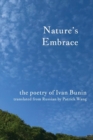 Image for Nature&#39;s Embrace : The Poetry of Ivan Bunin