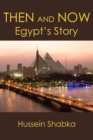 Image for Then and Now: Egypt&#39;s Story