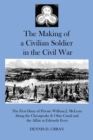 Image for The Making of a Civilian Soldier in the Civil War: The First Diary of Private WIlliam J. McLean Along the Chesapeake &amp; Ohio Canal and the Affair of Edwards Ferry