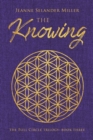 Image for The Knowing : Book Three: The Full Circle Trilogy
