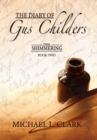 Image for The Diary of Gus Childers : The Shimmering, Book Two