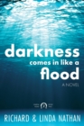 Image for Darkness Comes In Like A Flood