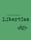 Image for Liberties Journal of Culture and Politics : Volume I, Issue 4