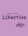 Image for Liberties Journal of Culture and Politics : Volume II, Issue 4