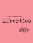 Image for Liberties Journal of Culture and Politics : Volume III, Issue 2