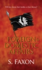 Image for Foreign &amp; Domestic Affairs