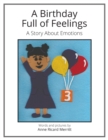 Image for A Birthday Full of Feelings : A Story About Emotions