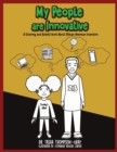 Image for My People are Innovative : A Coloring and Activity Book About African American Inventors