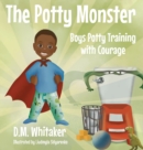 Image for The Potty Monster : Boys Potty Training with Courage