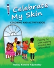 Image for I Celebrate My Skin - Coloring and Activity Book