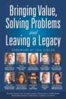 Image for Bringing Value, Solving Problems and Leaving a Legacy