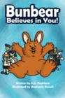 Image for Bunbear Believes in You!