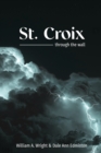 Image for St. Croix : through the wall