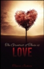 Image for The Greatest of These Is Love