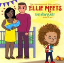 Image for The Adventures of Ellie and Eve Ellie Meets the New Baby