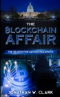 Image for The Blockchain Affair : The Search for Satoshi Nakamoto