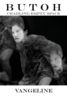 Image for Butoh : Cradling Empty Space