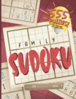 Image for Family Sudoku. Sudoku for Kids with Sudoku Puzzles for Adults Too! : Logic Puzzle Book For All Ages. Challenges Range From Easy to Very Hard. Kids and Adult Activity Book! 4x4, 6x6, 8x8,9x9, 16x16, An