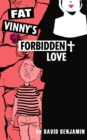 Image for Fat Vinny’s Forbidden Love