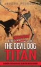 Image for The Taming of the Devil Dog - Titan (An Exorcism)
