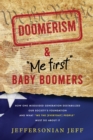Image for DOOMERISM &amp; &quot;Me first&quot; Baby Boomers