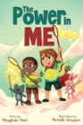 Image for The Power in Me : An Empowering Guide to Using Your Breath to Focus Your Thoughts