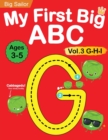 Image for My First Big ABC Book Vol.3 : Preschool Homeschool Educational Activity Workbook with Sight Words for Boys and Girls 3 - 5 Year Old: Handwriting Practice for Kids: Learn to Write and Read Alphabet Let