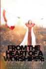 Image for From The Heart of A Worshiper : A Book of Love Letters