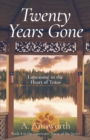 Image for Twenty Years Gone : Lonesome in the Heart of Texas