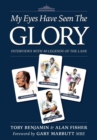 Image for My Eyes Have Seen the Glory : Interviews with 40 Legends of The Lane