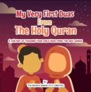 Image for My Very First Duas From the Holy Quran: A Fun Way to Teach Your Child Duas from The Holy Quran