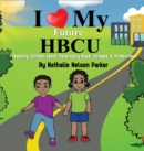 Image for I Love my Future HBCU : Teaching Children About Historically Black Colleges &amp; Universities