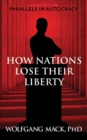 Image for Parallels in Autocracy: How Nations Lose Their Liberty