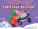 Image for Tony the Truck and the Christmas Delivery