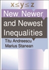 Image for New, Newer, and Newest Inequalities