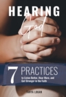 Image for Hearing God: 7 Practices to Listen Better, Hear More, and Get Stronger in the Faith