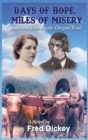 Image for Days of Hope, Miles of Misery : Love and Loss on the Oregon Trail