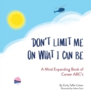 Image for Don&#39;t Limit Me On What I Can Be