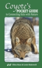 Image for Coyote&#39;s Pocket Guide : To Connecting Kids with Nature