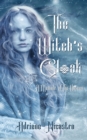 Image for The Witch&#39;s Cloak : A Memoir of The Unseen